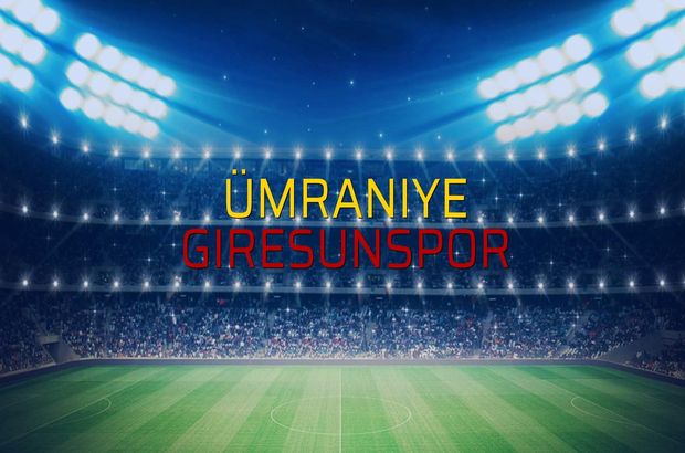 Ümraniye - Giresunspor maçı istatistikleri