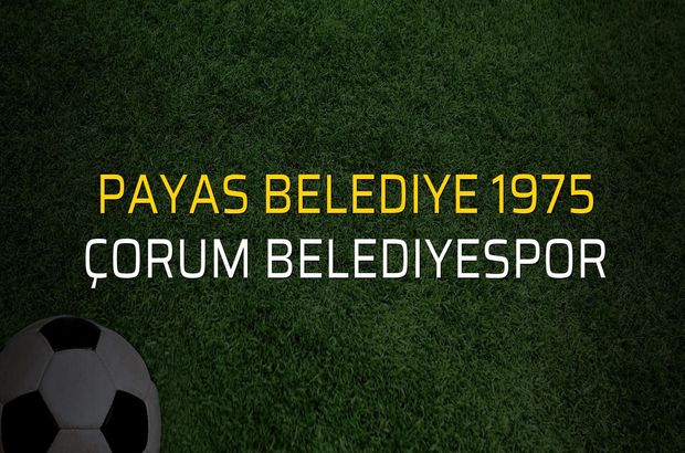 Maç sona erdi: Payas Belediye 1975: 3 - Çorum Belediyespor:2