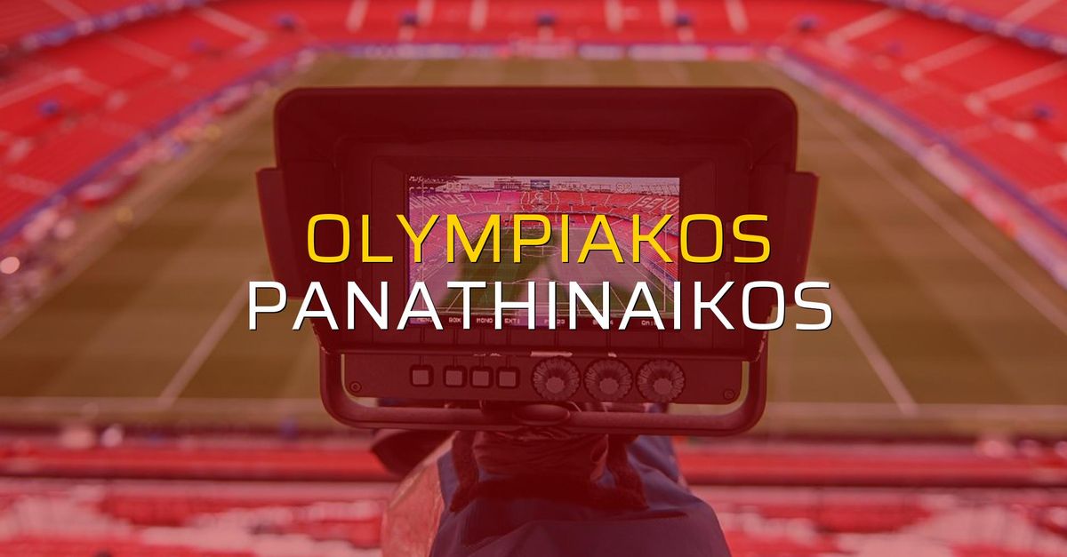 Olympiakos - Panathinaikos maçı öncesi rakamlar