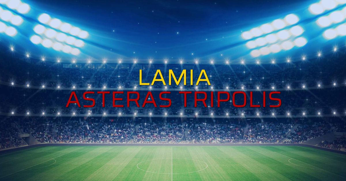 Lamia - Asteras Tripolis rakamlar