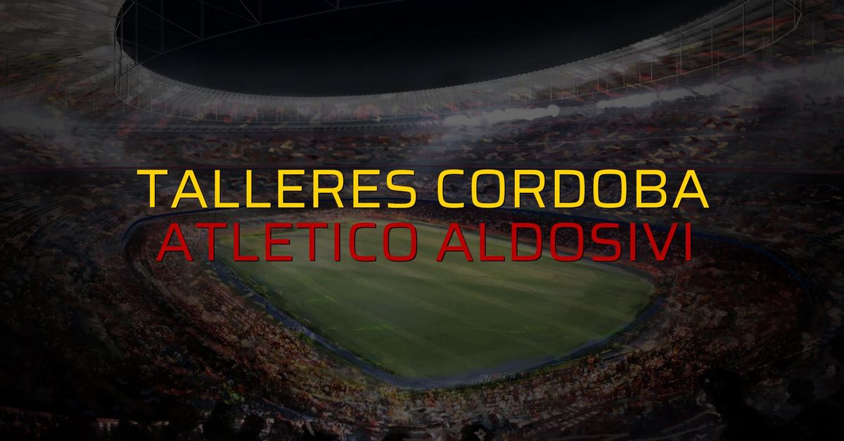 Talleres Cordoba: 0 - Atletico Aldosivi: 0 (Maç sonucu)
