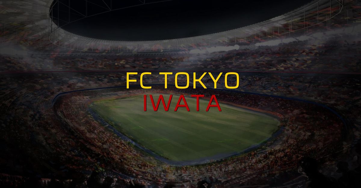 FC Tokyo: 0 - Iwata: 0