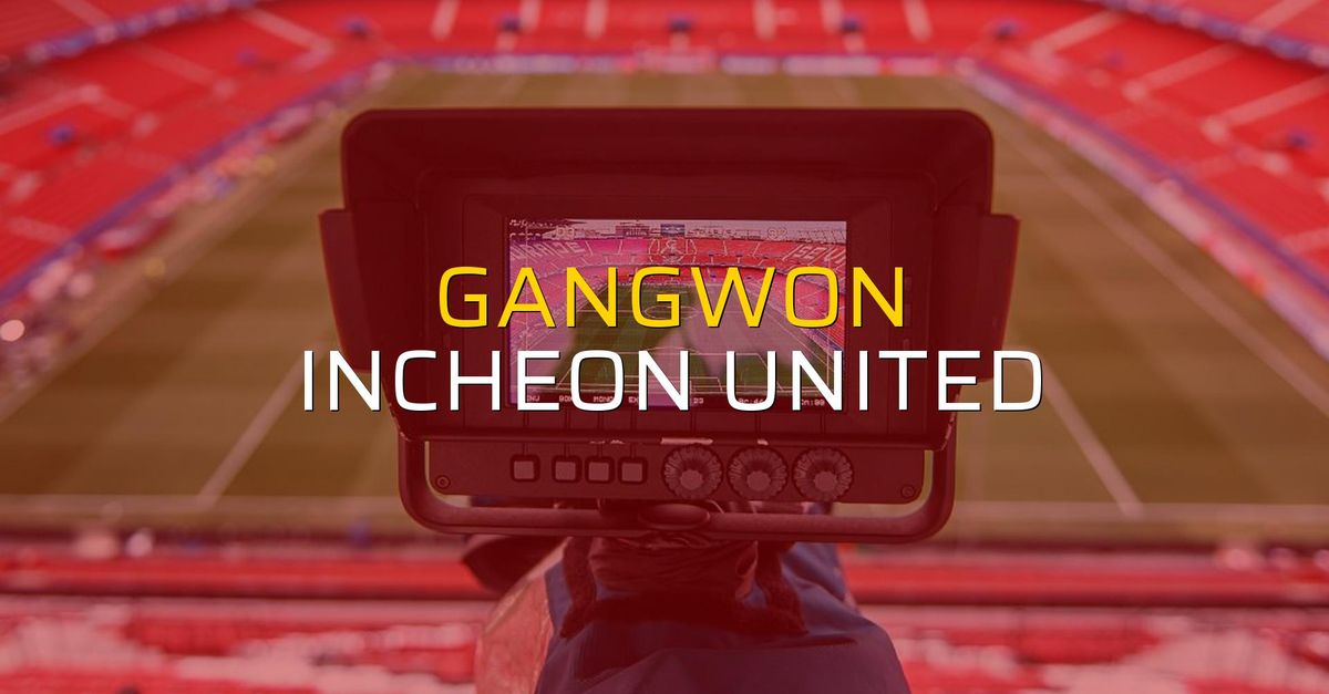 Gangwon: 2 - Incheon United: 3 (Maç sona erdi)