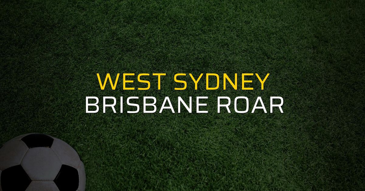 Maç sona erdi: West Sydney: 2 - Brisbane Roar:2