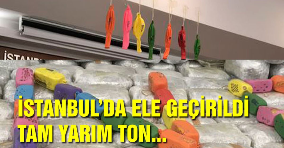 İstanbul’da ele geçirildi! Tam yarım ton...