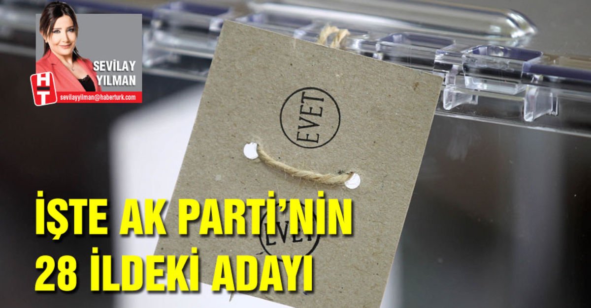 AK Parti'nin 28 ildeki adayı