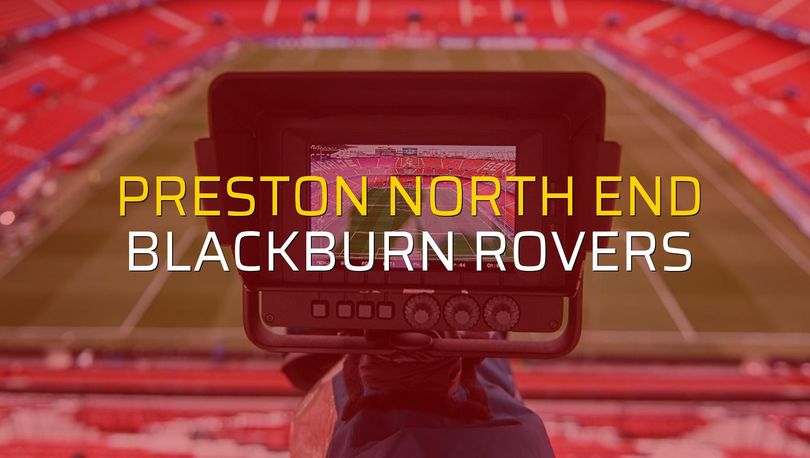 Preston North End: 2 - Blackburn Rovers: 1 - Futbol Haberleri