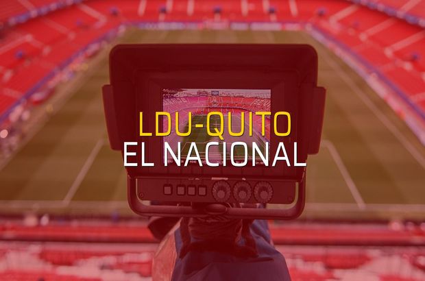 LDU-Quito: 4 - El Nacional: 0 (Maç sona erdi)