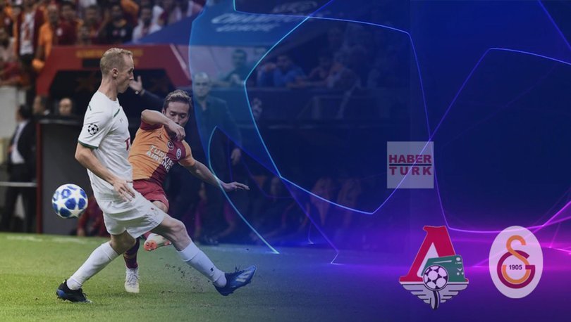 Lokomotiv Moskova Galatasaray Şampiyonlar Ligi maçı ne zaman saat kaçta hangi kanalda 82