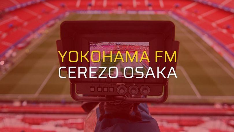 Yokohama FM: 1 - Cerezo Osaka: 2 (Maç sonucu)
