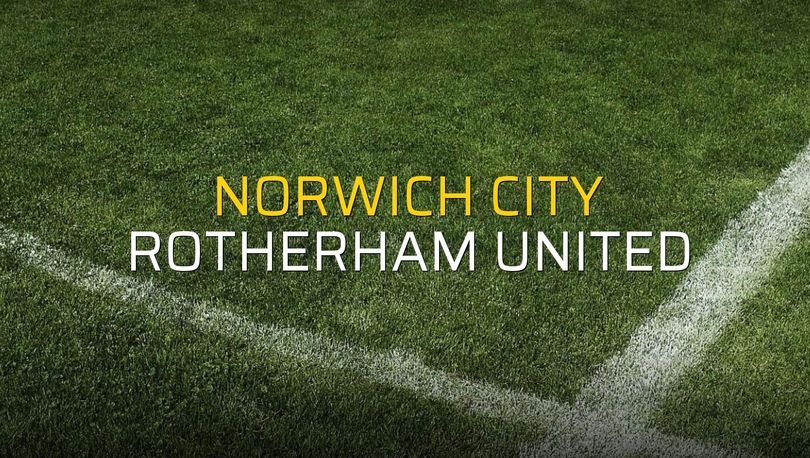 Norwich City: 3 - Rotherham United: 1 (Maç sonucu)
