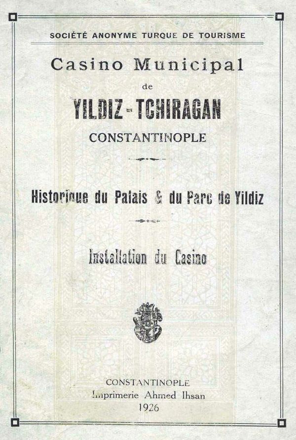  İstanbul Belediyesi’nin, Yıldız Kumarhanesi’nin tanıtımı için bastırdığı Fransızca broşür.