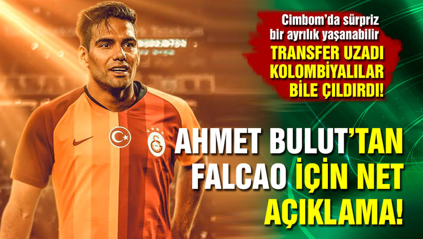 Ahmet Buluttan Falcao açıklaması