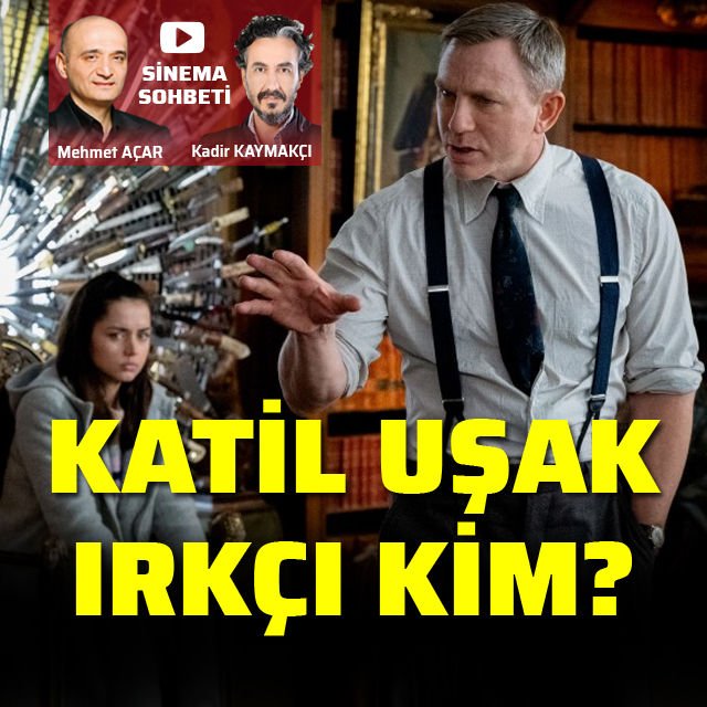 Katil uşak, ırkçı kim?