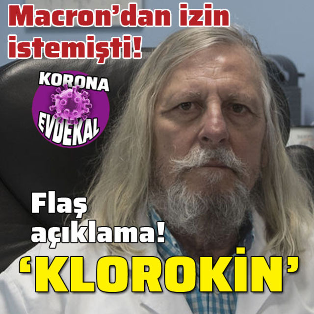Fransa'dan çok önemli açıklama! "Klorokin"