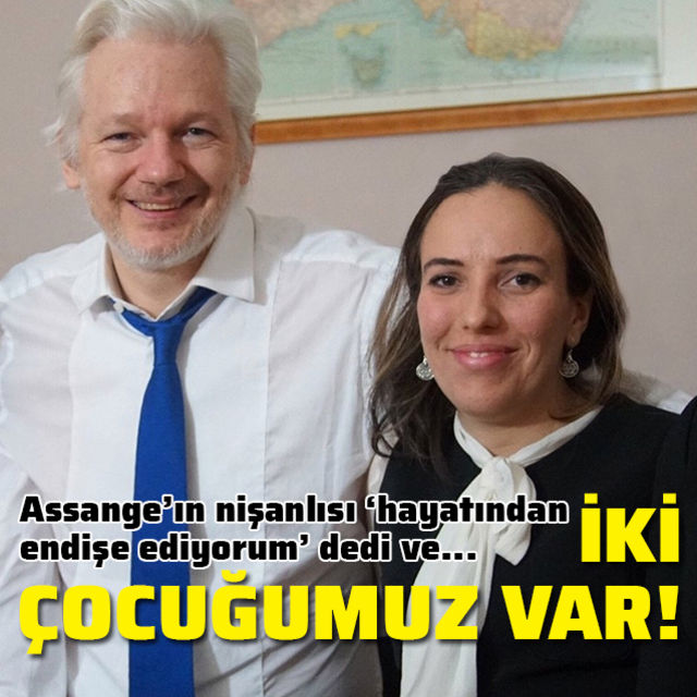 Assangeın nişanlı açıkladı! 