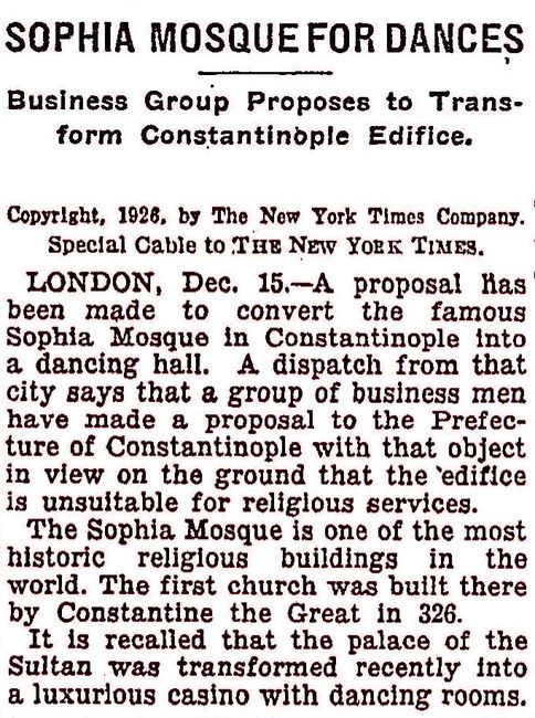 Ayasofya Camii’nin dans mekânına çevrilmesi hakkında New York Times Gazetesi’nde 16 Aralık 1926’da çıkan haber.