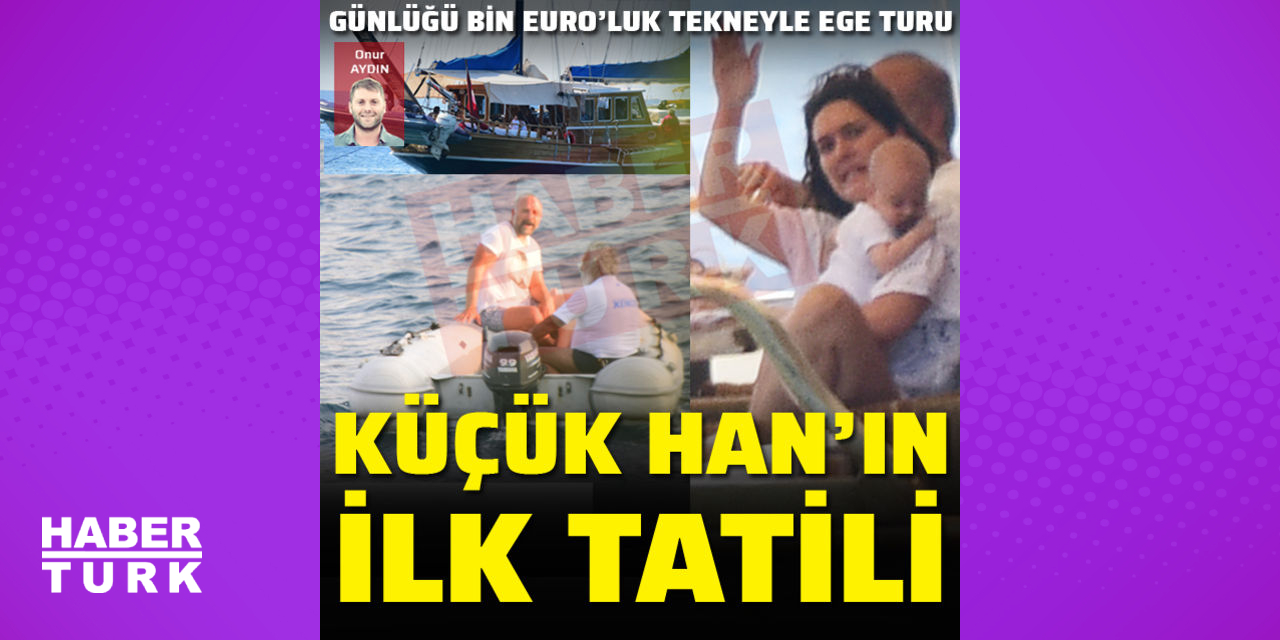 Küçük Han'ın ilk tatili