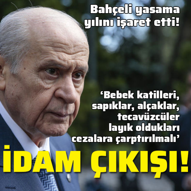Bahçeliden idam cezası çıkışı!