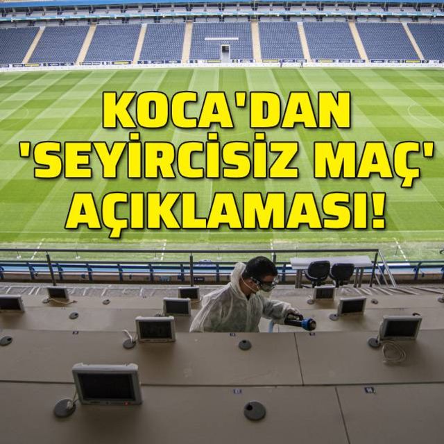 Kocadan seyircisiz maç açıklaması!