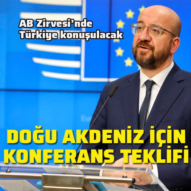 AB Konseyi Başkanı Michel'den Doğu Akdeniz açıklaması!
