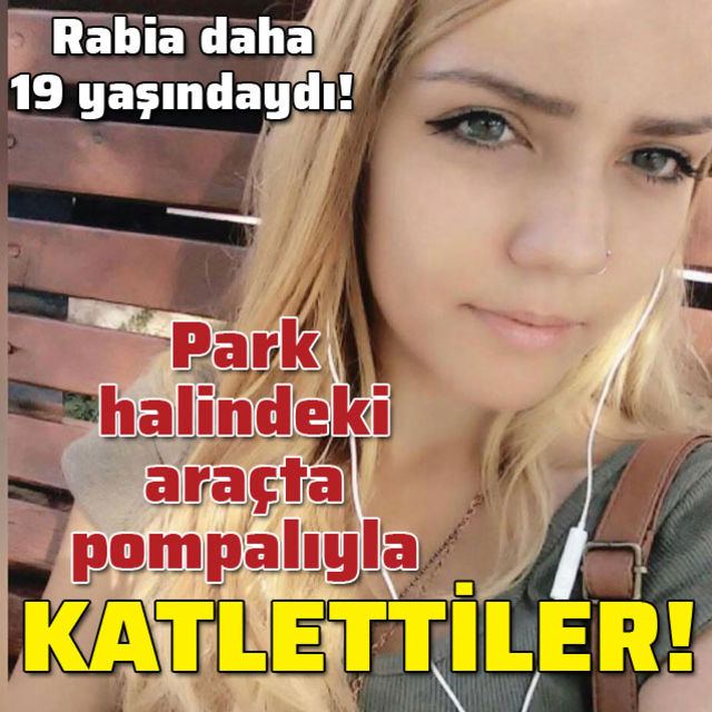 Park halindeki araca pompalıyla ateş! Rabia'ya kıydılar!