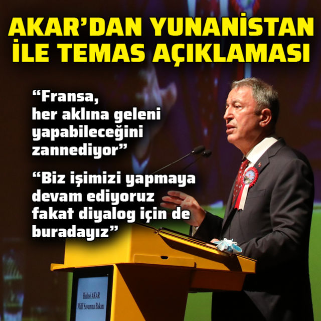 Akardan Fransa ve Yunanistan ile temas açıklaması