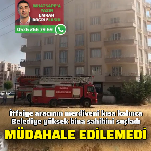 İtfaiye merdiveni kısa kalınca!