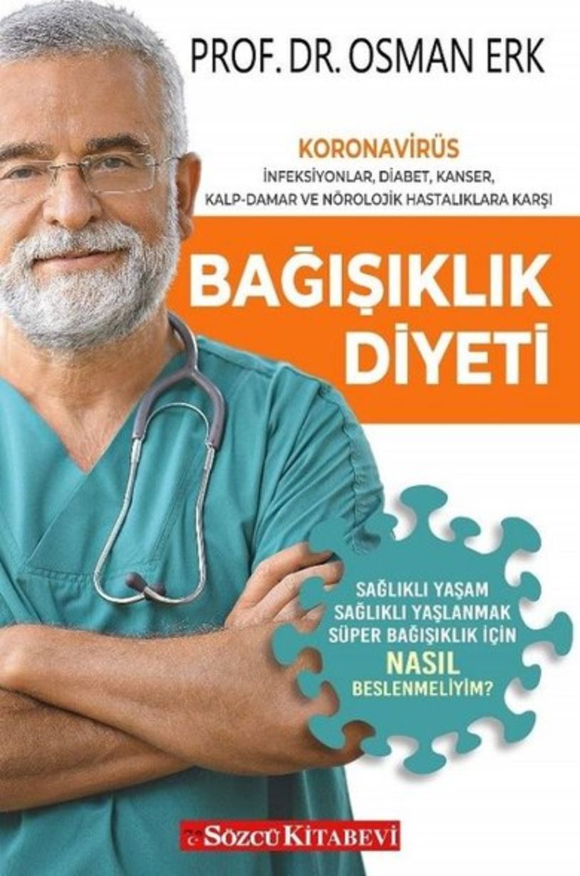Bağışıklık Diyeti (Prof. Dr. Osman Erk / Sözcü)