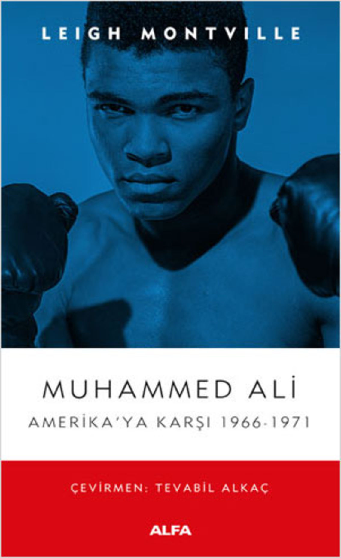 Muhammed Ali (Leigh Montville / Çev: Tevfabil Alkaç / Alfa) 