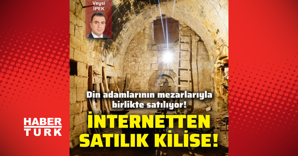 Son Dakika Internetten Satilik Kilise Haberler Son Dakika Haberleri