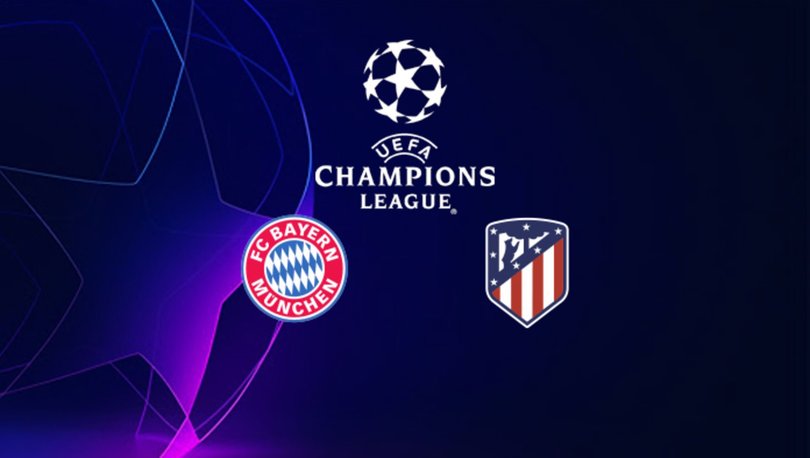 Atletico Madrid Bayern Munich maçı ne zaman, saat kaçta, hangi kanalda? İşte Muhtemel 11'ler