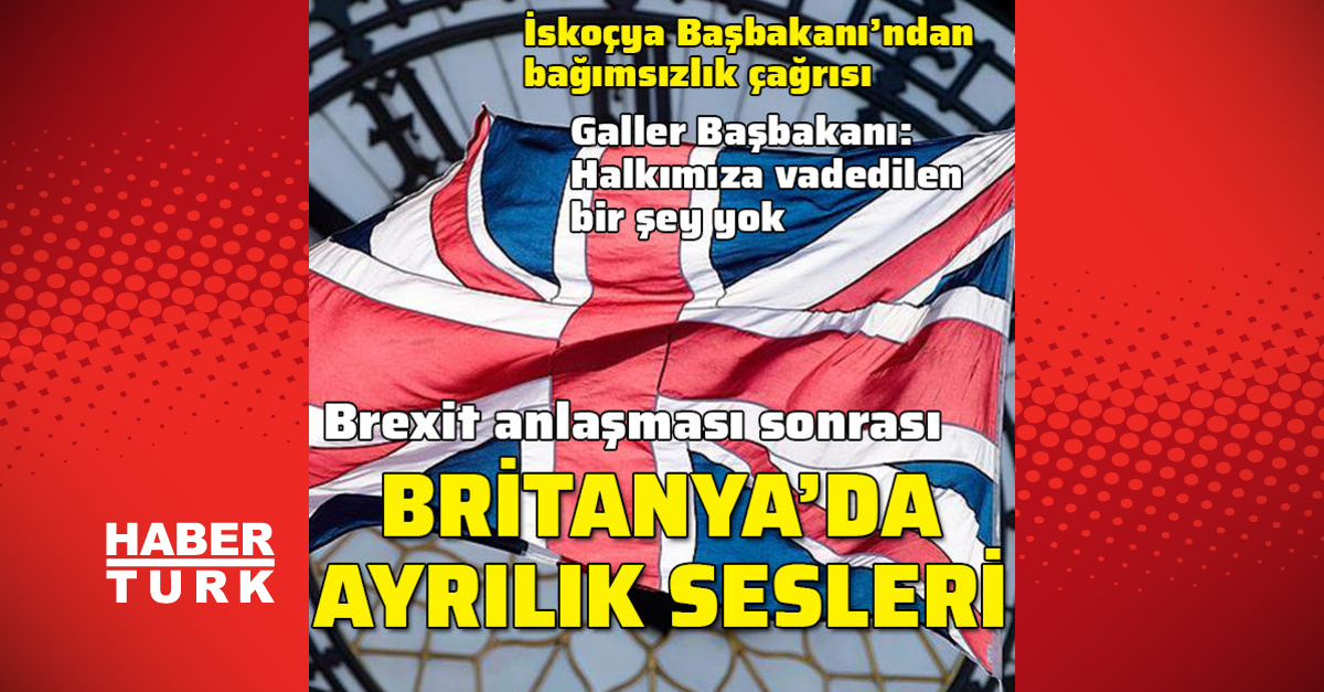 İngiltere, Brexit anlaşmasının ardından bölünmekle tehdit ediyor