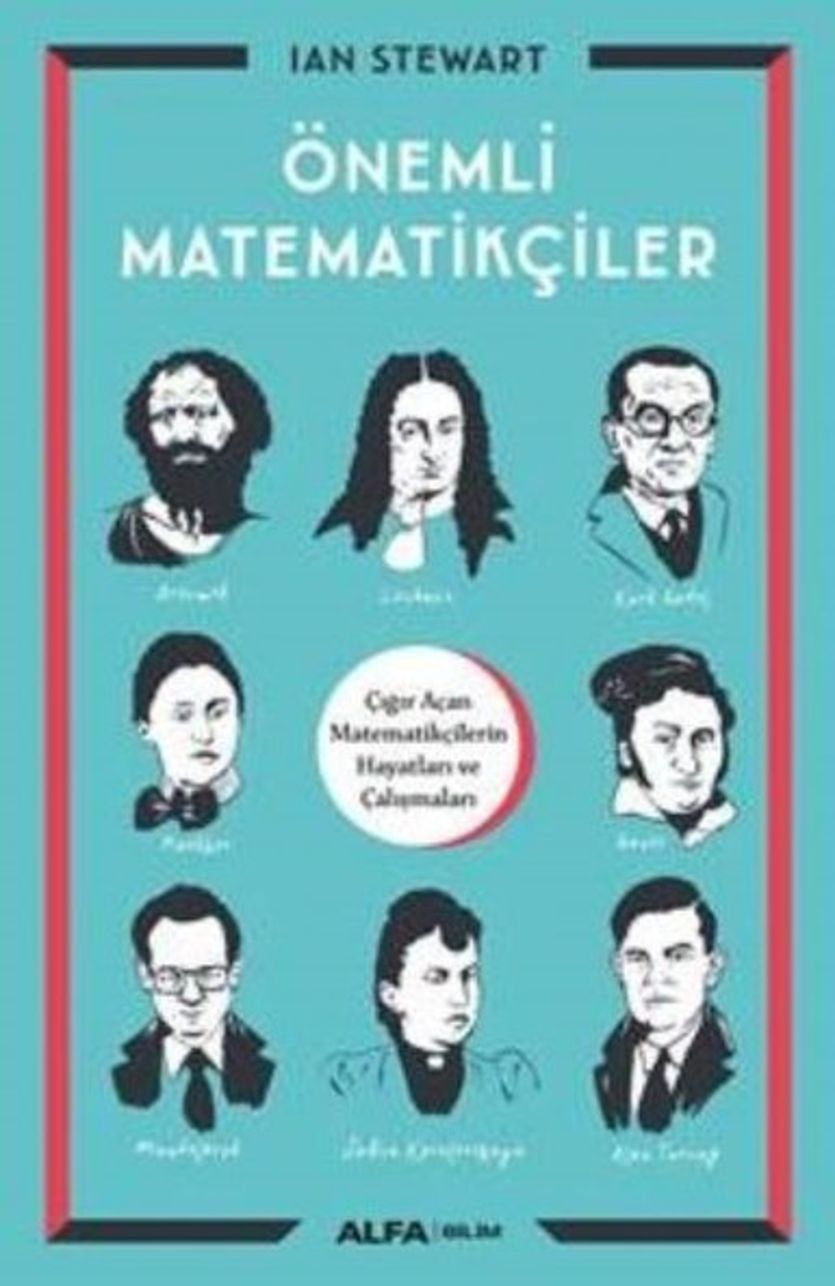  Önemli Matematikçiler (Ian Stewart / Çev: Ulaş Apak / Alfa) 