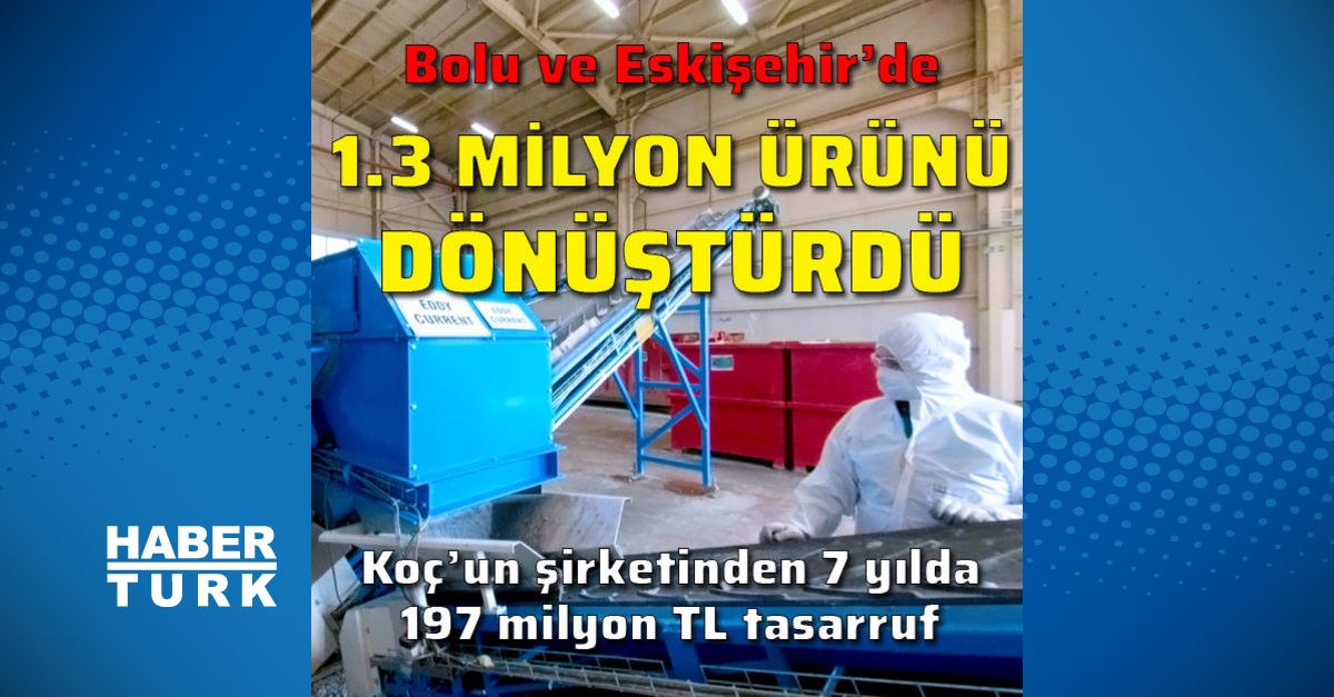 Arcelik Geri Donusum Ile 7 Yilda 197 Milyon Tl Tasarruf Sagladi Haberler