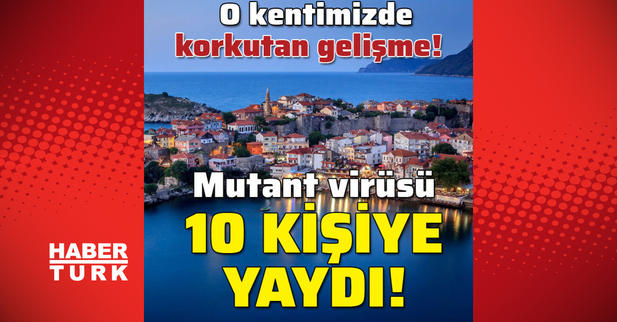 FLAŞ GELİŞME! Son dakika: Mutant virüsü 10 kişiye bulaştı! 5 mahalle