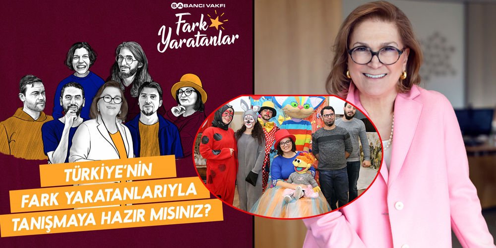 Sabancı Vakfı'ndan “Fark Yarat Hayatlar Değişsin”