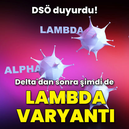 Son Dakika Haberleri Salginda Yeni Kabus Lambda Varyanti Saglik Haberleri