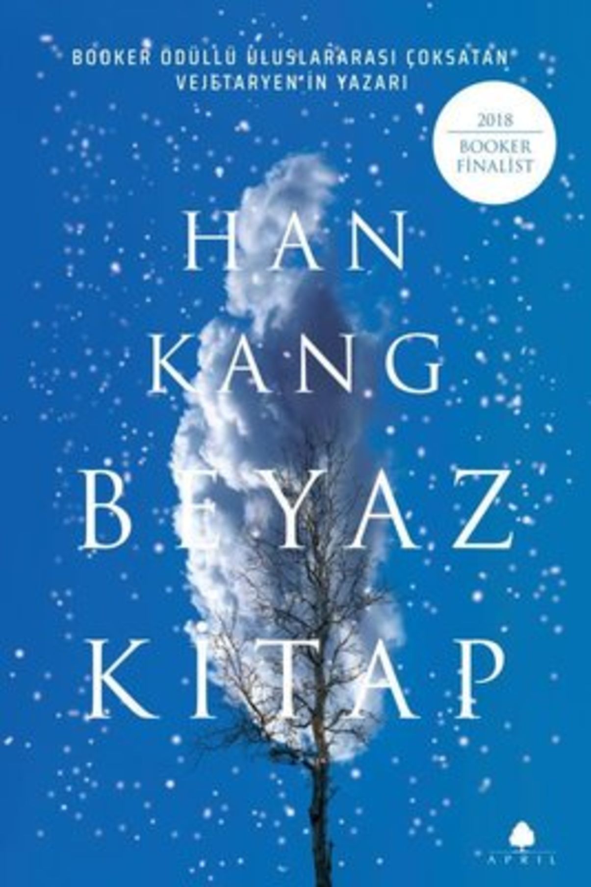 BEYAZ KİTAP (Han Kang / Çev: Göksel Türközü / April Yayıncılık)