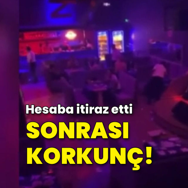 Hesaba itiraz etti, sonrası korkunç!