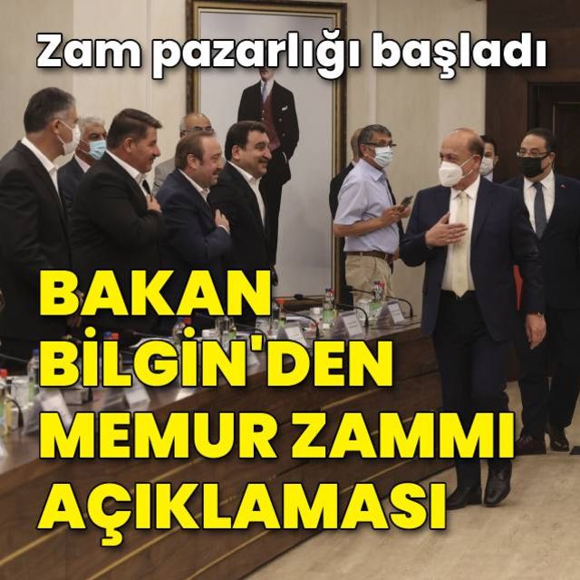 Bakan Bilginden memur zammı açıklaması
