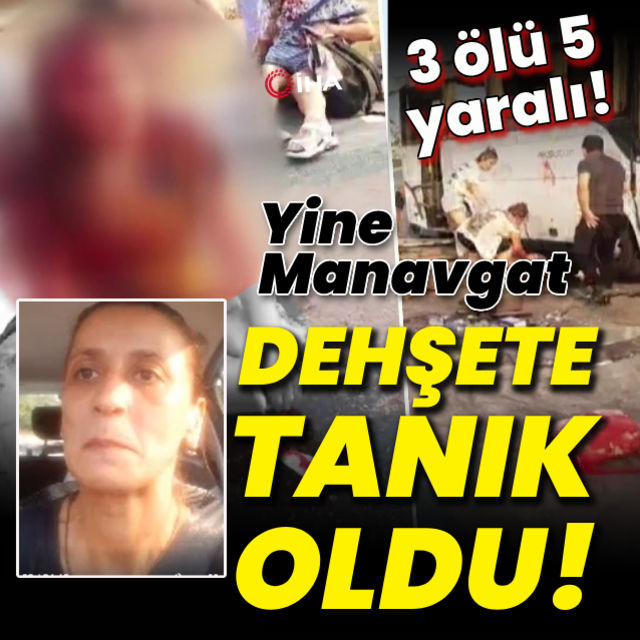 Manavgatta feci kaza! Ölüler ve yaralılar var