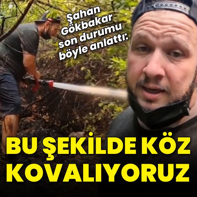 Son durumu anlattı: Köz kovalıyoruz!