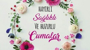 En güzel Cuma mesajları