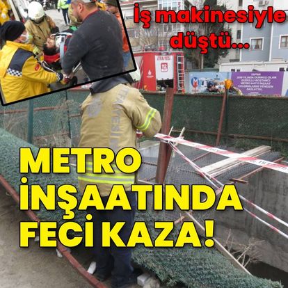 Metro inşaatında feci kaza! 25 metreden düştü
