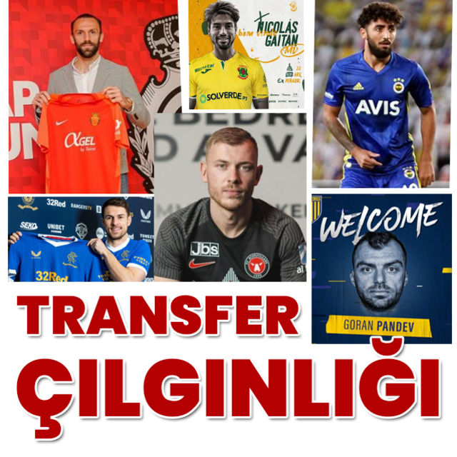 Transfer çılgınlığı!
