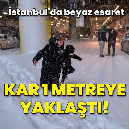 İstanbul'da kar 1 metreye yaklaştı!