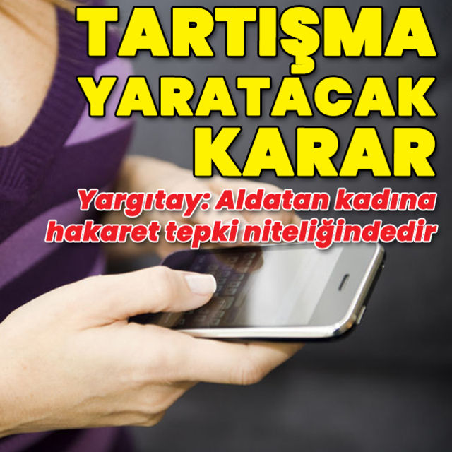 Yargıtay'dan tartışma yaratacak karar!