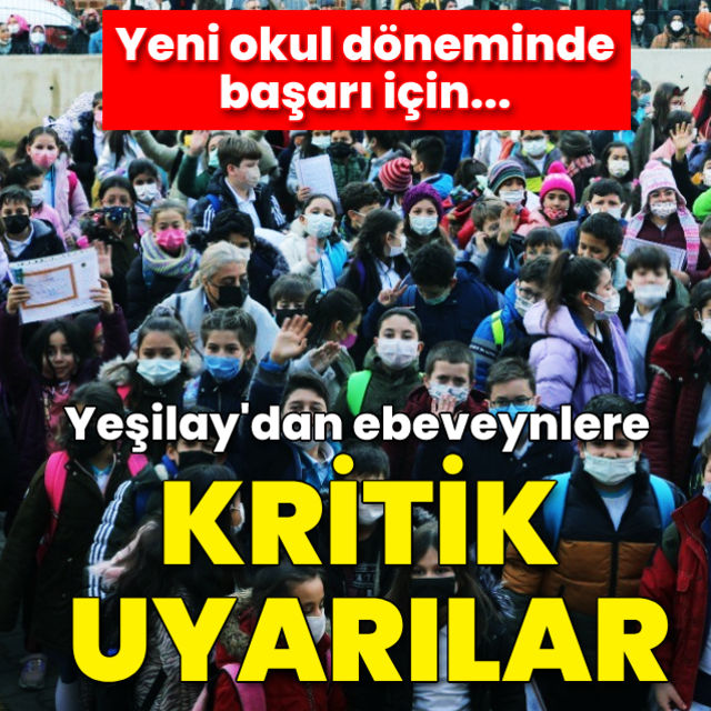 Yeşilay’dan ebeveynlere kritik uyarılar!