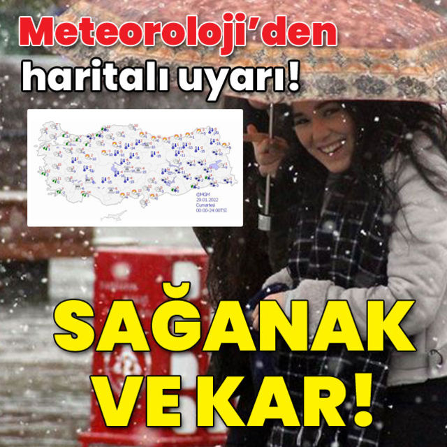 Meteoroloji'den haritalı uyarı! Sağanak ve kar!